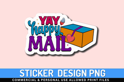 Yay happy mail Sticker Design Sublimation Regulrcrative 