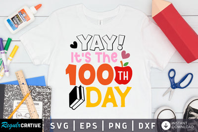 Yay its the 100th day SVG Design SVG Regulrcrative 