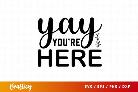 yay youre here Svg Design SVG Designangry 