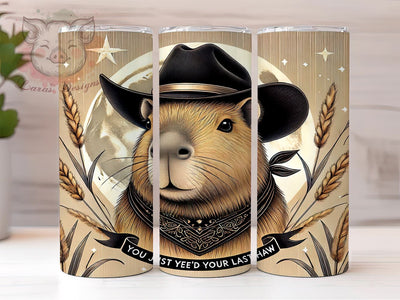 Yee'd Your Last Haw Capybara Tumbler Wrap, Capybara Tumbler, Yee'd Your Last Haw, 20oz Tumbler Wrap, Sublimation Design, Funny Animal Gift, Cute Drinkware, Western Humor Decor Sublimation Lara' s Designs 