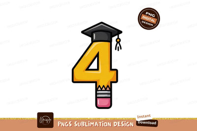 Yellow number four graduation cap pencil image Sublimation Designangry 