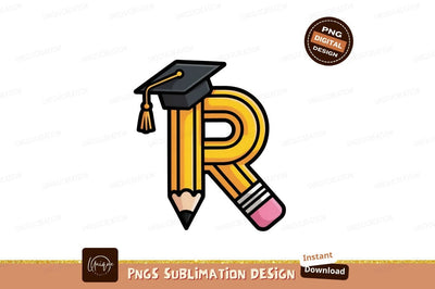 Yellow pencil graduation cap letter R image Sublimation Designangry 