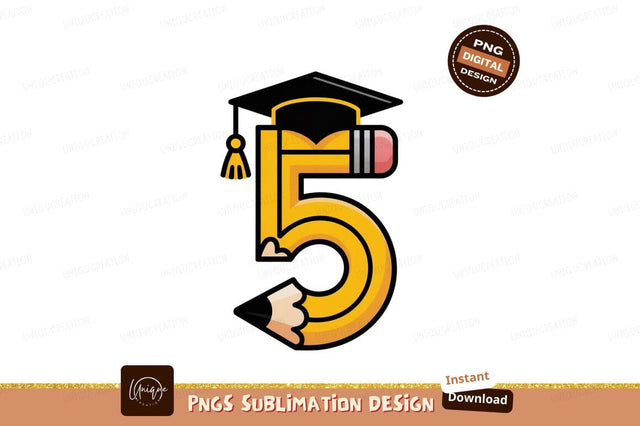 Yellow pencil number five graduation cap education Sublimation Designangry 