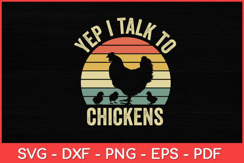 Yep I Talk to Chickens Retro Farm Chicken Lover Svg Design SVG artprintfile 