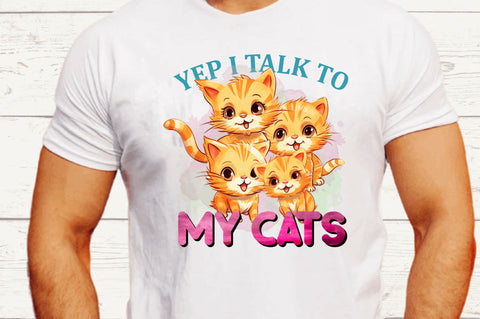 Yep I Talk To My Cats Sublimation Design Sublimation Regulrcrative 