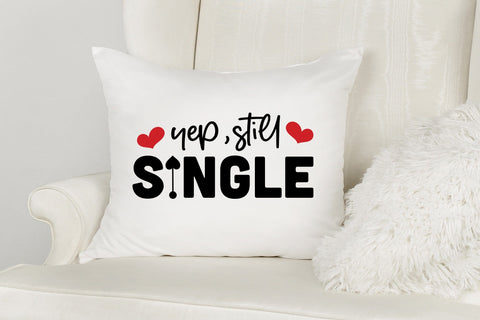 Yep Still Single - Anti Valentines SVG SVG CraftLabSVG 