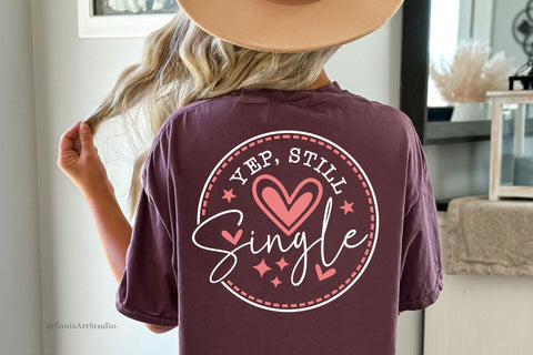 Yep Still Single SVG | Funny Valentine's Day Design for Singles | SVG PNG SVG TonisArtStudio 