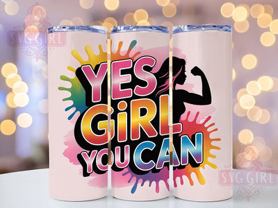 Yes Girl You Can 20oz Tumbler, Affirmation Tumbler, Motivational Wrap, Positive Quote PNG, Sublimation Design, 20oz Tumbler Wrap, Inspirational Cup Design Sublimation SvggirlplusArt 