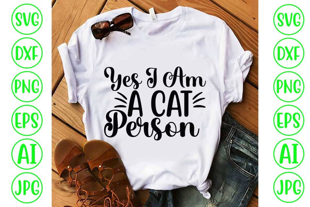 Yes I Am A Cat Person SVG Cut File SVG Syaman 