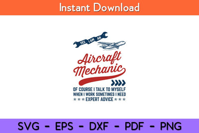Yes I Am An Aircraft Mechanic Funny Vintage Svg Design SVG artprintfile 