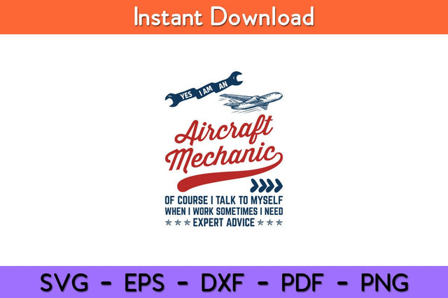 Yes I Am An Aircraft Mechanic Funny Vintage Svg Design SVG artprintfile 