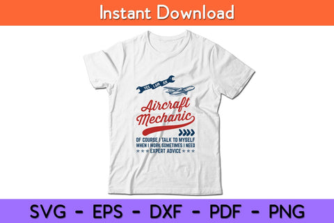 Yes I Am An Aircraft Mechanic Funny Vintage Svg Design SVG artprintfile 