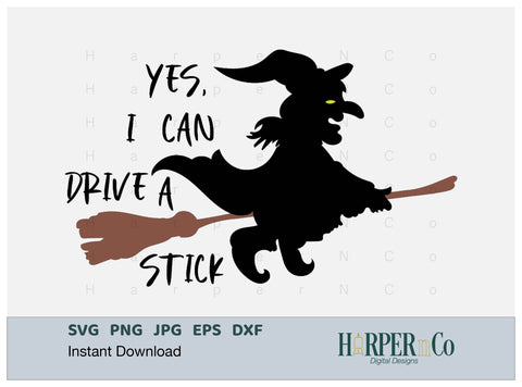 Yes I Can Drive a Stick SVG PNG Cut EPS File SVG HarperNCo 