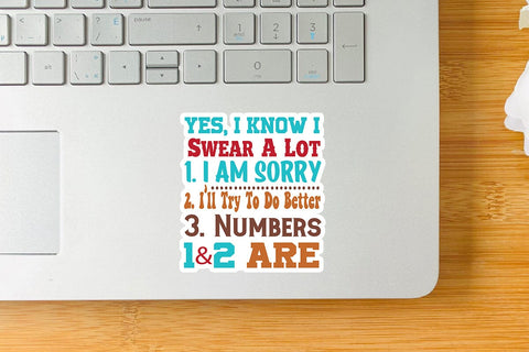 Yes I Know I Swear A Lot 1 I Am Sorry 2 I ll Try To Do Better 3 Numbers 1&2 Are SVG Angelina750 