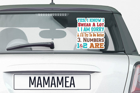 Yes I Know I Swear A Lot 1 I Am Sorry 2 I ll Try To Do Better 3 Numbers 1&2 Are SVG Angelina750 