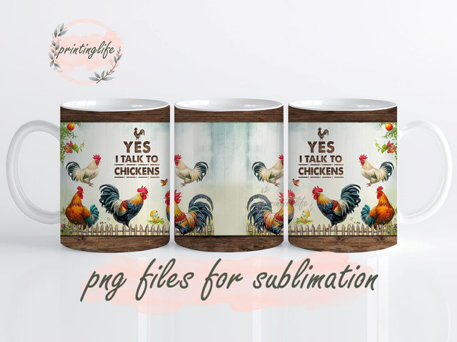 Yes I Talk To Chickens Mug, Farmhouse Mug, Rooster Coffee Cup, Country Style Drinkware, Chicken Mug, Farm Mug, Rooster Gifts Sublimation PrintingLife 