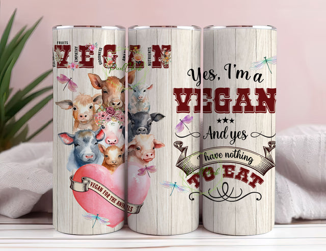 Yes i'm A Vegan And Yes I Have Nothing To Eat 20 oz Tumbler Wrap, Digital Download PNG, Sublimination Design Sublimation PixelChick 