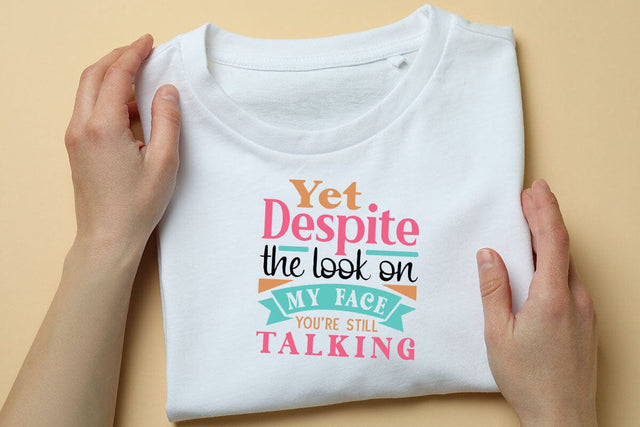 Yet Despite The Look On My Face Youre Still Talking SVG Angelina750 