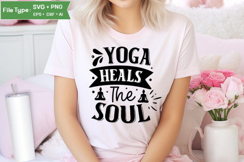 Yoga Heals The Soul SVG Design,Yoga SVG Design SVGs,Quotes and Sayings,Food & Drink,On Sale, Print & Cut SVG DesignPlante 503 