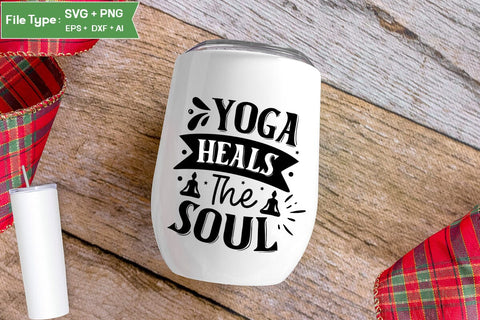 Yoga Heals The Soul SVG Design,Yoga SVG Design SVGs,Quotes and Sayings,Food & Drink,On Sale, Print & Cut SVG DesignPlante 503 