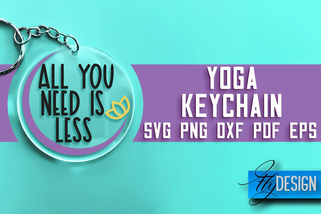 Yoga Keychain SVG Design | Yoga Quotes Design | SVG File SVG Fly Design 
