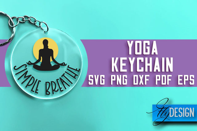 Yoga Keychain SVG Design | Yoga Quotes Design | SVG File SVG Fly Design 