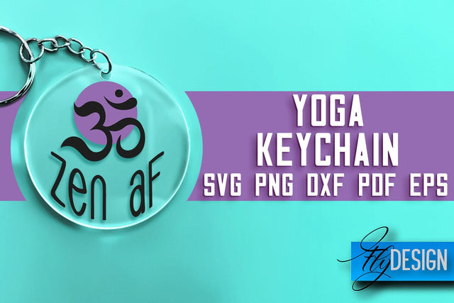 Yoga Keychain SVG Design | Yoga Quotes Design | SVG File SVG Fly Design 