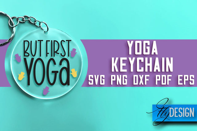 Yoga Keychain SVG Design | Yoga Quotes Design | SVG File SVG Fly Design 