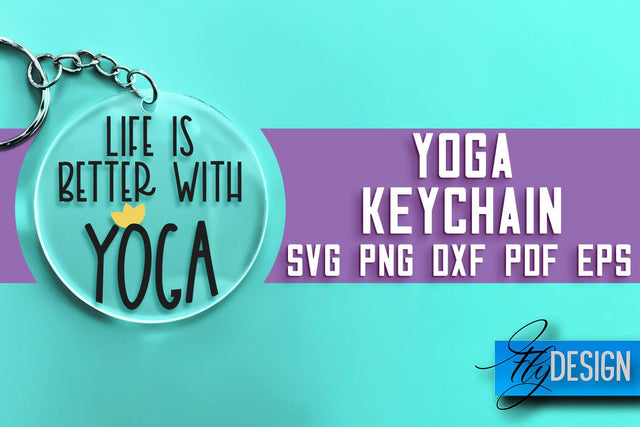 Yoga Keychain SVG Design | Yoga Quotes Design | SVG File SVG Fly Design 