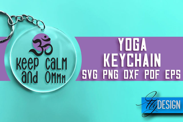 Yoga Keychain SVG Design | Yoga Quotes Design | SVG File SVG Fly Design 