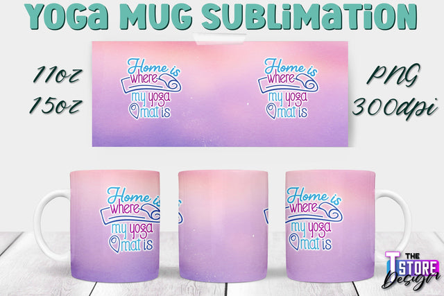 Yoga Mug PNG Sublimation | Coffee 11 Oz | 15 Oz Mug Sublimation | Sport Quotes v.1 Sublimation The T Store Design 