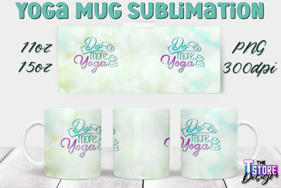 Yoga Mug PNG Sublimation | Coffee 11 Oz | 15 Oz Mug Sublimation | Sport Quotes v.1 Sublimation The T Store Design 