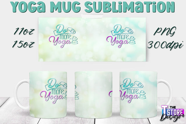 Yoga Mug PNG Sublimation | Coffee 11 Oz | 15 Oz Mug Sublimation | Sport Quotes v.1 Sublimation The T Store Design 