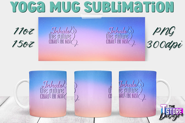 Yoga Mug PNG Sublimation | Coffee 11 Oz | 15 Oz Mug Sublimation | Sport Quotes v.1 Sublimation The T Store Design 