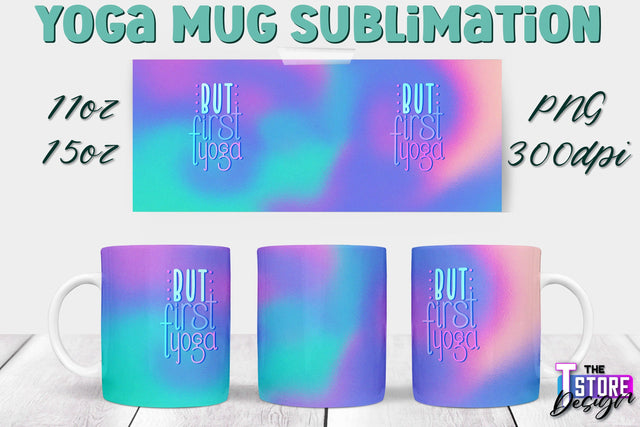 Yoga Mug PNG Sublimation | Coffee 11 Oz | 15 Oz Mug Sublimation | Sport Quotes v.1 Sublimation The T Store Design 