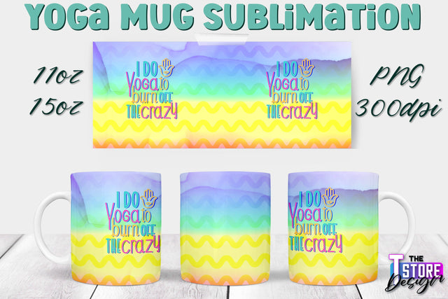 Yoga Mug PNG Sublimation | Coffee 11 Oz | 15 Oz Mug Sublimation | Sport Quotes v.2 Sublimation The T Store Design 