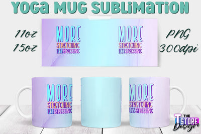 Yoga Mug PNG Sublimation | Coffee 11 Oz | 15 Oz Mug Sublimation | Sport Quotes v.2 Sublimation The T Store Design 