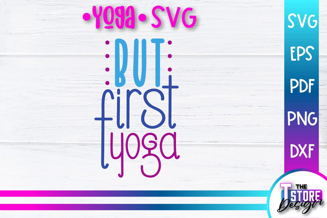 Yoga Quotes SVG Design | Sport SVG | Meditation Quotes | SVG File v.1 SVG The T Store Design 