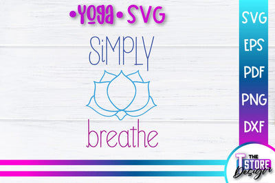 Yoga Quotes SVG Design | Sport SVG | Meditation Quotes | SVG File v.1 SVG The T Store Design 