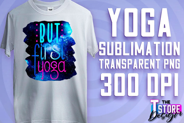 Yoga Sublimation | T-Shirt Design | PNG File v.1 Sublimation The T Store Design 