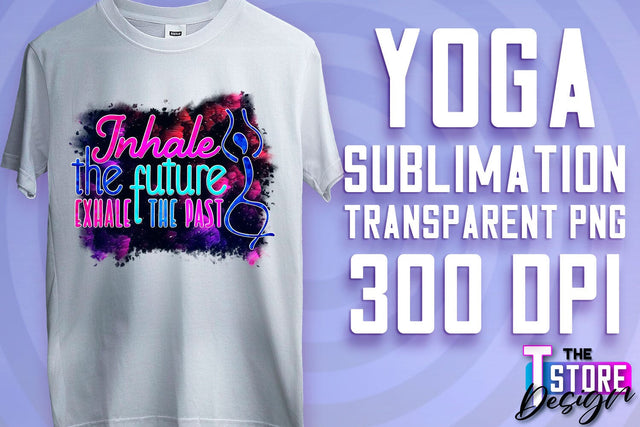 Yoga Sublimation | T-Shirt Design | PNG File v.1 Sublimation The T Store Design 