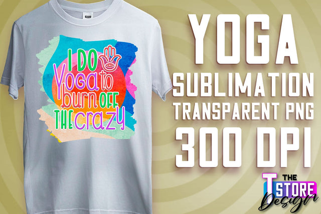 Yoga Sublimation | T-Shirt Design | PNG File v.2 Sublimation The T Store Design 
