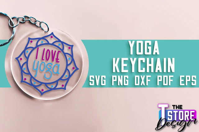Yoga SVG Keychain | Sport SVG | Meditation Quotes SVG SVG The T Store Design 