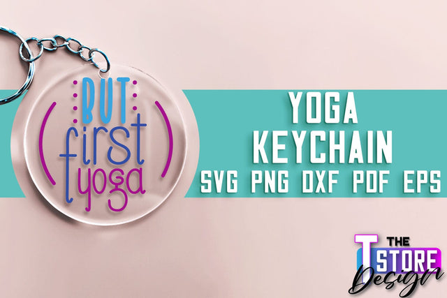 Yoga SVG Keychain | Sport SVG | Meditation Quotes SVG SVG The T Store Design 