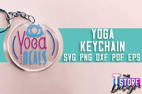 Yoga SVG Keychain | Sport SVG | Meditation Quotes SVG SVG The T Store Design 