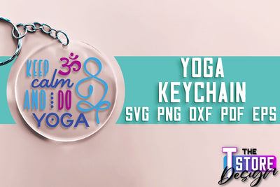 Yoga SVG Keychain | Sport SVG | Meditation Quotes SVG SVG The T Store Design 