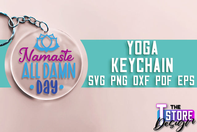 Yoga SVG Keychain | Sport SVG | Meditation Quotes SVG SVG The T Store Design 
