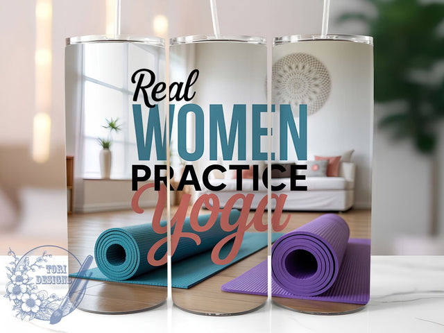 Yoga Woman Empowerment Quote Tumbler, Inspirational Yoga Cup, Real Women Quote Wrap, 20Oz Sublimation Design, Mindful Gift Tumbler, Fitness And Wellness Cup, Empowerment Yoga Wrap Sublimation ToriDesigns 