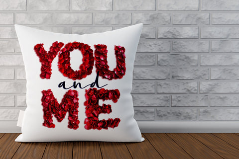You and me Valentine quotes, rose petals PNG, valentine font Sublimation Angelina Semenova 
