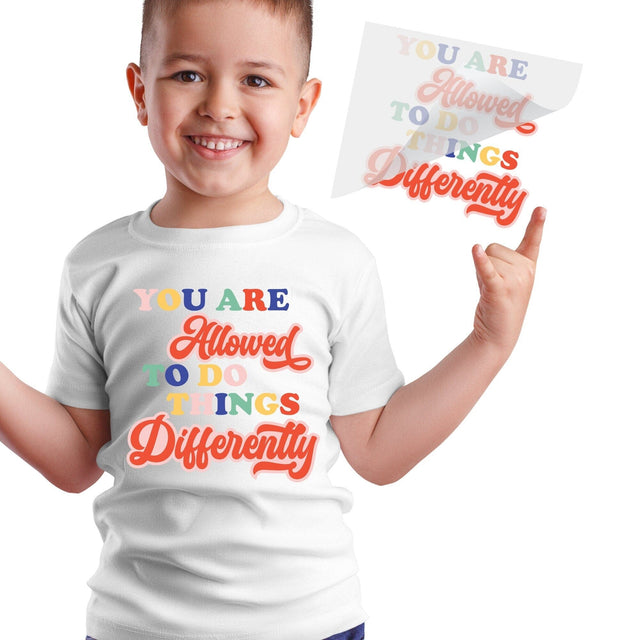 You Are Allowed To Do Things Differently DTF Transfer Physical So Fontsy T-Shirt Iron-On Transfer Shop